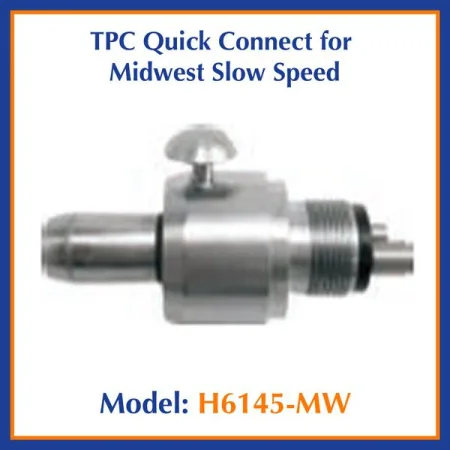 TPC Dental Quick Connect for Midwest Slow Speed H6145-MW